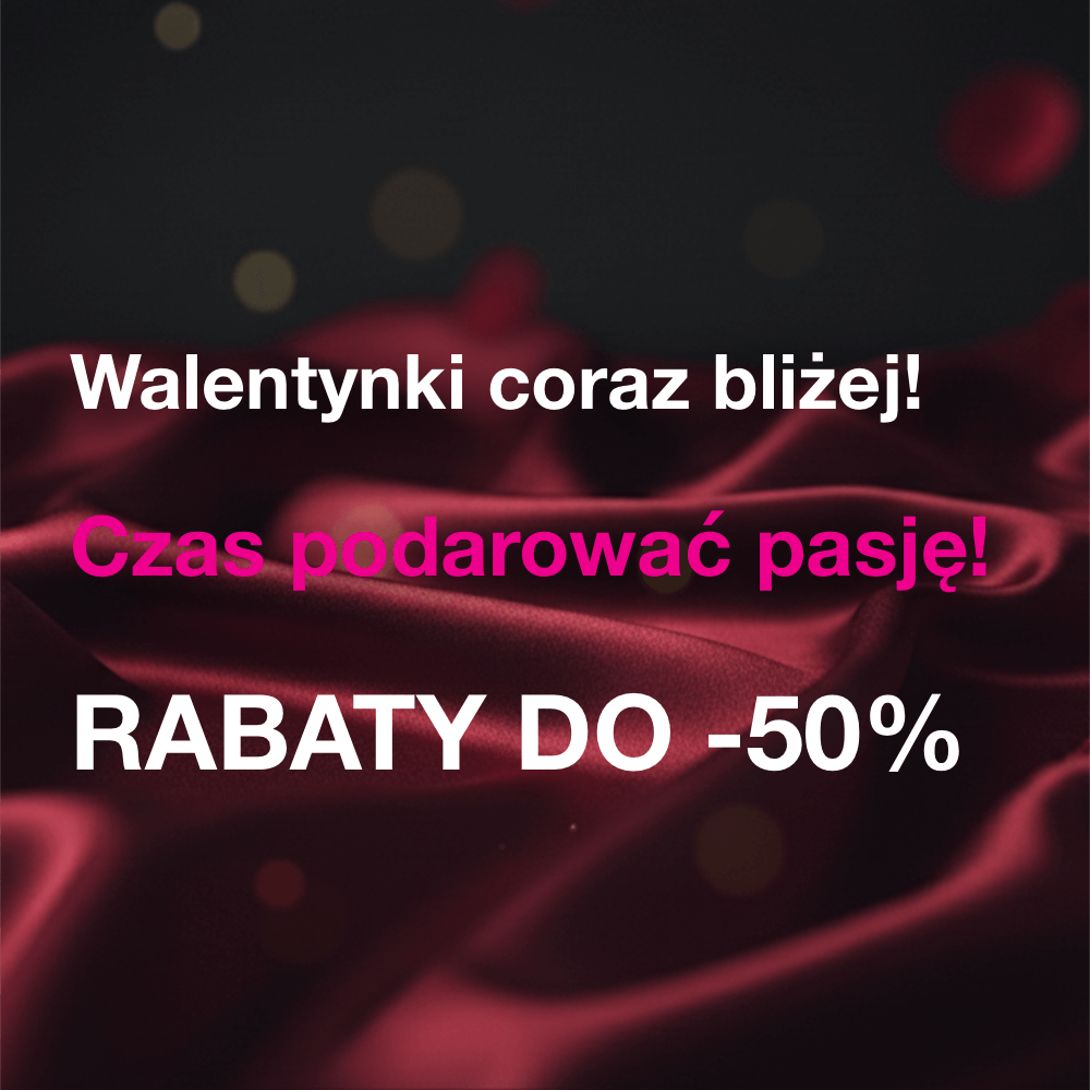 Walentynki tuż-tuż! do -50%