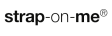 Strap-on-me